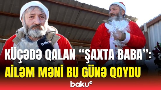 Sakinlərin sovqatı ilə yaşayan "Şaxta Baba" | Yaxşı imkanım var idi...