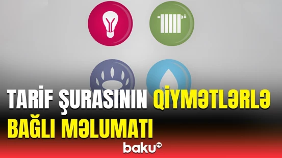 Azərbaycanda bir sıra kommunal xidmətlərin qiymətləri müəyyənləşdirilib