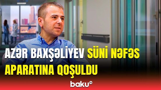 Xəstəxanada olan aktyor Azər Baxşəliyevin son durumu