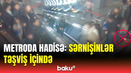 Sərnişinin hərəkəti metronun bu stansiyasında insanları qorxuya saldı