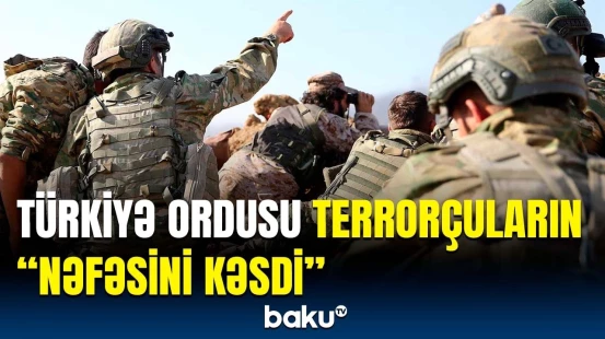 Türkiyə MN-dən antiterror əməliyyatı barədə təcili məlumat