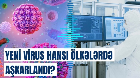 Yeni virus kimlər üçün daha təhlükəlidir? | Bu əlamətlər varsa...