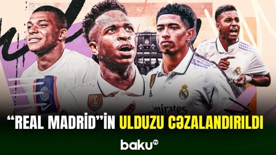 "Real Madrid"in ulduzu bu səbəbdən cəzalandırılıb