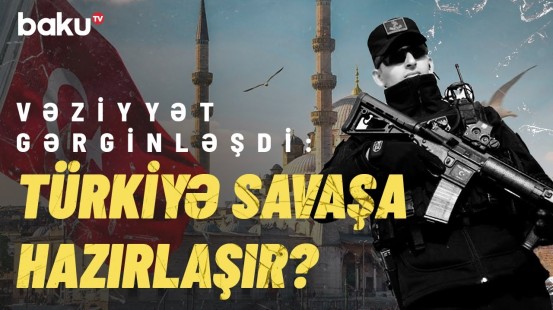 Türkiyə onlara şərt qoydu | Hərbi əməliyyatın anonsu verildi