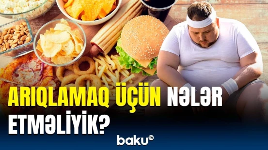 Sağlam kilo vermək istəyənlər bunları etsin | Diyeta saxlayanların diqqətinə