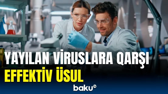 Bu üsul yoluxucu xəstəliklərin yayılmasını tam əngəlləyə biləcək?