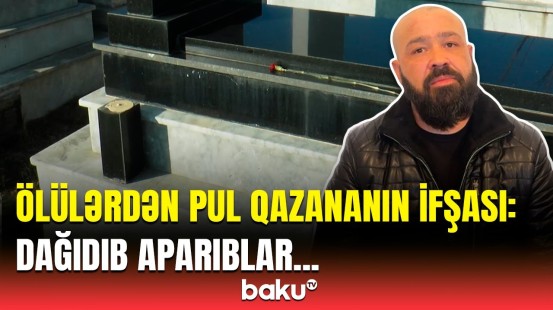 Özümə gələ bilmirəm | Sakinlər qəbiristanlıqdakı dəhşətli əmələ görə fəryad etdi