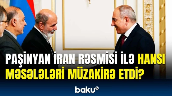 Nikol Paşinyan iranlı nümayəndə Əli Əkbər Əhmədianla görüşüb