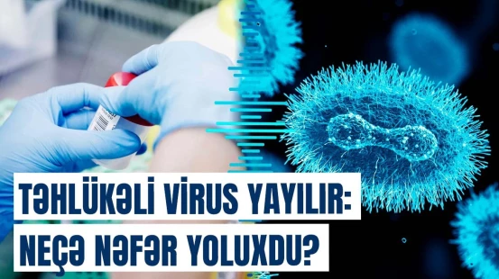 Çində virusun yeni ştammı aşkarlandı | Hökumət təcili tədbirlərə başladı