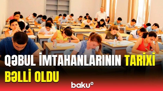 DİM-dən qəbul imtahanları ilə bağlı açıqlama | Abituriyentlərin diqqətinə