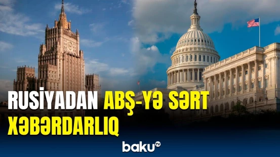 ABŞ-nin düşmənçilik hərəkətləri cavabsız qalmayacaq | Rusiya XİN-dən bəyanat