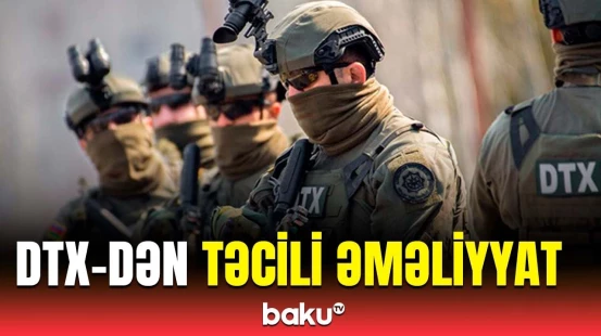 DTX Azərbaycanda dini icma üzvünə sui-qəsd hazırlayanlara qarşı əməliyyat keçirdi