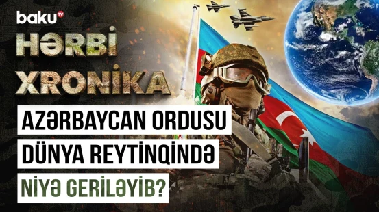 Məğlub Ermənistan Ordusu güc siyahısında necə irəliləmişdi? - HƏRBİ XRONİKA