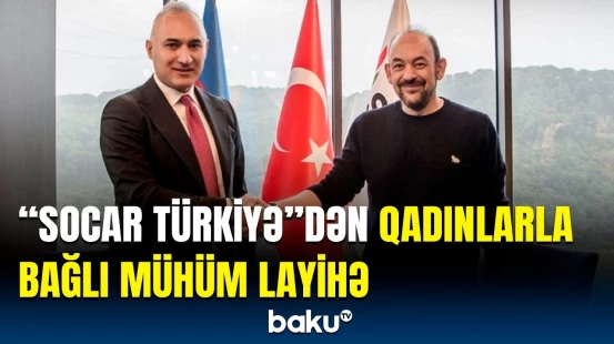 "SOCAR Türkiyə" və GİRVAK "Qadın Enerjisi Proqramı"nın icrasına başladı