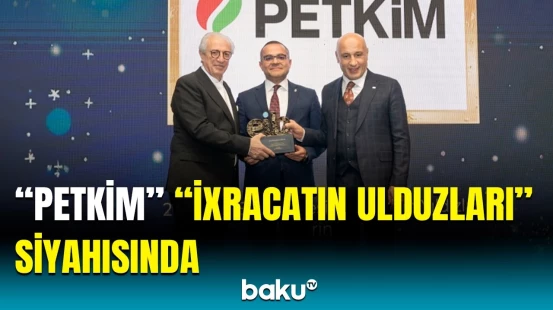 "Petkim" kompleksi Türkiyədə növbəti dəfə birinci oldu