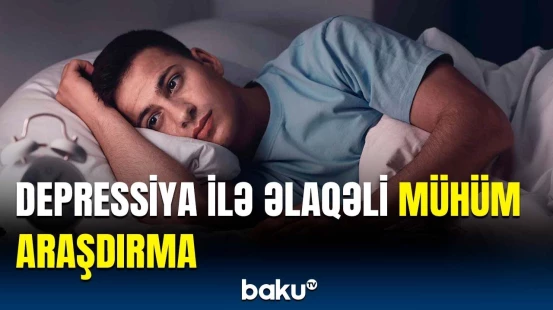 Depressiya riskini artıran faktorlar açıqlandı | Elə şeylər üzə çıxdı ki…