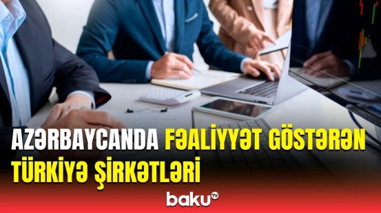 Ceyhun Bayramov Türkiyə şirkətlərinin Qarabağdakı fəaliyyətindən danışdı