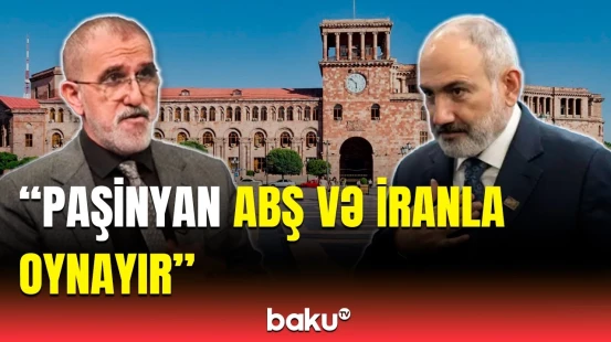 Ermənistanın ABŞ ilə bağlı həyata keçirdiyi siyasəti | İranı narahat edən nüanslar