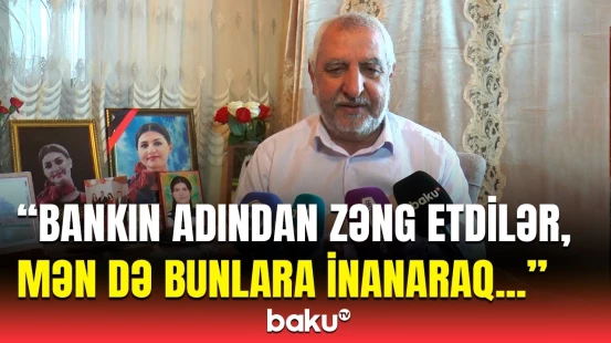 DİN əməkdaşlarına təşəkkür edirəm | Hökumənin atası başına gələnləri danışdı