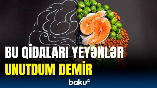 Yaddaşı gücləndirəcək qidalar | Siyahıda görün nələr var