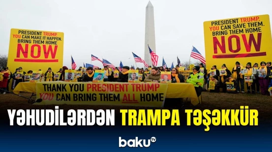 Siz onların hamısını evlərinə qaytara bilərsiniz | İsraillilər Trampa təşəkkür etdi