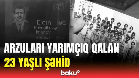 Güllə ürəyindən dəymişdi | 20 Yanvar şəhidi Elçin İmanovun yaxınlarından ürəkdağlayan sözlər