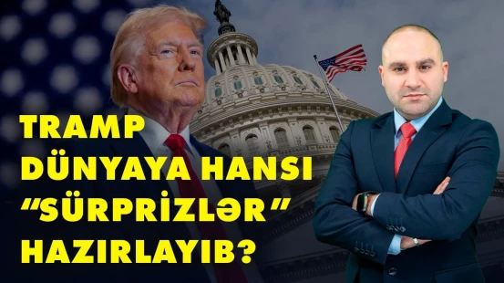 İkinci prezidentlik müddətində Trampın düşmənləri kimlər olacaq? | Daxildə və xaricdəki maneələr