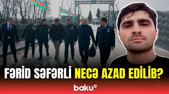 Fərid Səfərlinin Azərbaycana qaytarılması ilə bağlı detallar bilindi