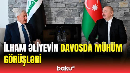 İlham Əliyev Davosda hansı ölkə rəsmiləri ilə görüş keçirdi?