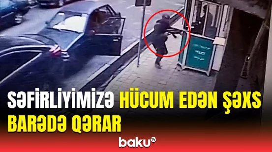 İran məhkəməsindən səfirliyimizə hücum edən şəxslə bağlı vacib açıqlama