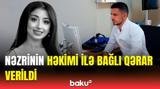 Nəzrinin ölümünə görə Sənan Mehdiyev həbs edildi | Məhkəmə qərarı qəbul etdi