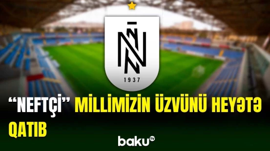 "Neftçi" klubu yeni transferini açıqlayıb