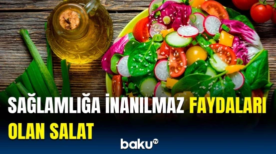 Ürək üçün faydalı qida | Bu salatı hər həftə yesəniz...
