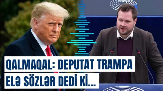 Tramp barədə həqiqəti deyəndə cəzalanırsınız! - Deputatı özündən çıxaran qərar