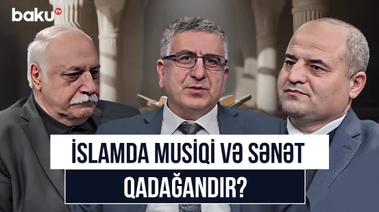 Sənətin dində yeri | Muğamın islam mədəniyyəti ilə bağlılığı nədir? - AMİN