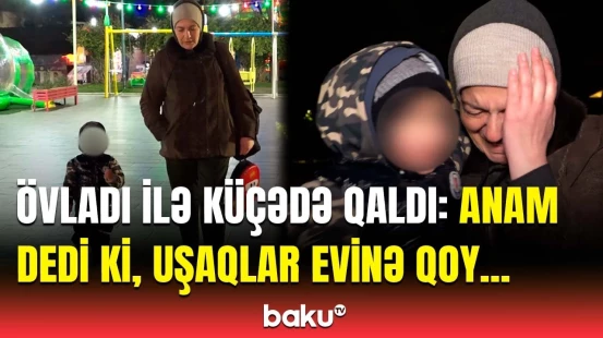 Atası uşağa elə travma yaşadıb ki... | Küçədə qalan ana başlarına gələnləri danışdı