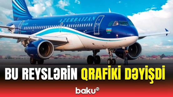 AZAL-dan qrafiki dəyişdirilən reyslər barədə açıqlama