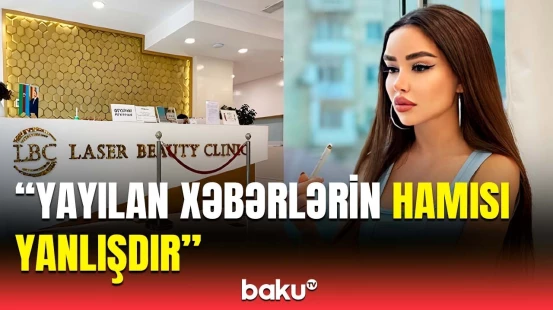 Yoxlama aparılan klinika yayılan xəbərləri təkzib etdi | Detallar açıqlandı