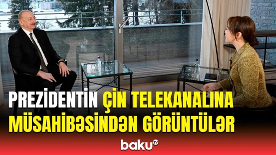 İlham Əliyevin Çinin CGTN telekanalına verdiyi müsahibədən görüntülər