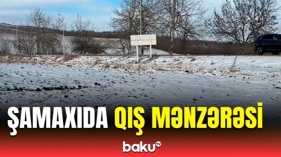 Günəşli bir qış günü | Şamaxıdan füsünkar görüntülər