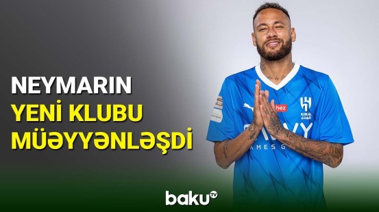 Neymar "Əl-Hilal" klubundan ayrılacaq