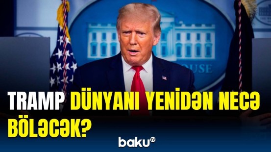 Trampın ərazi iddialarını necə qarşılayırlar? | Yeni siyasi gediş yaranır