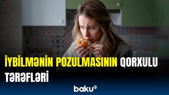 Qoxu itkisi hansı xəstəliklərə yol aça bilər? | Əgər bunlar varsa…