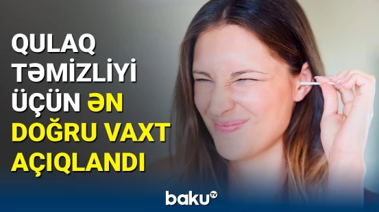 Qulaqlarımızı, əslində, bu cür təmizləməliyik | Faydalı araşdırmanın nəticələri