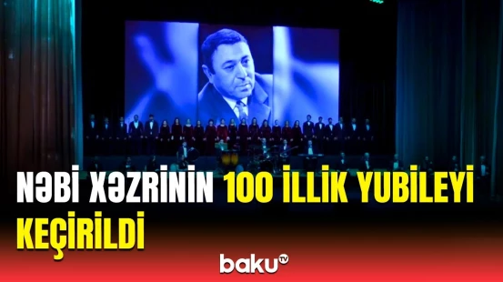 Atam misralarında əbədi yaşayacaq | Nəbi Xəzrini sevənlər təəssüratlarını bölüşdü