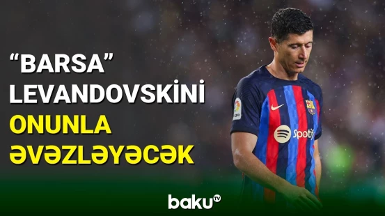 “Barselona” yeni ulduz hücumçu ilə güclənəcək