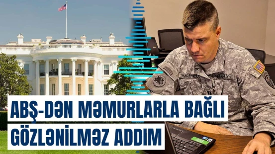 ABŞ hakimiyyəti məmurlara məktub göndərdi | Yüz minlərlə insan bu təklifi qəbul edəcək