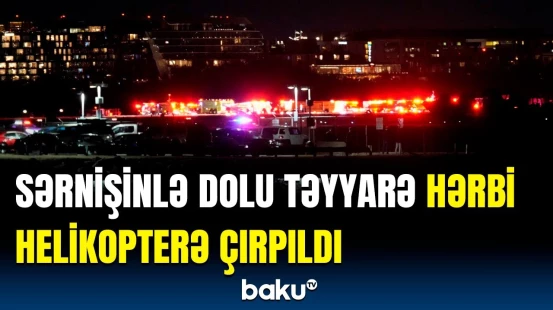 ABŞ-də faciəvi helikopter qəzası | Ölənlər və yaralananlar var