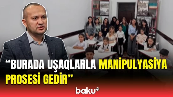 "Rus evi"nə gedən uşaqlar görün valideynlərindən nə tələb edir | Turan İbrahimovdan açıqlama