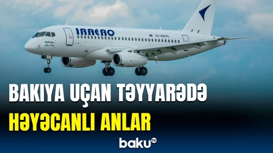 22 sərnişin uçuşdan imtina etdi | Sakin hadisənin təfərrüatını danışdı